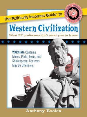 cover image of The Politically Incorrect Guide to Western Civilization